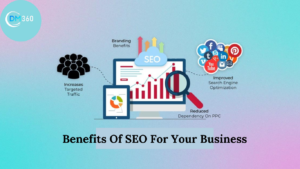 Benefits Of SEO For Your Business