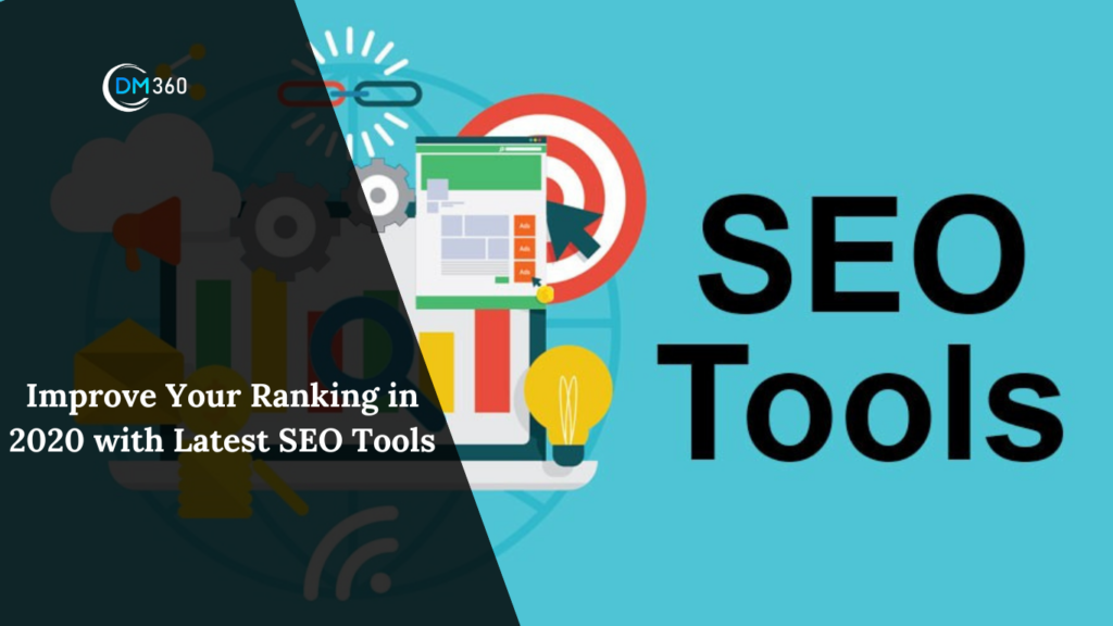Improve Your Ranking in 2020 with Latest SEO Tools
