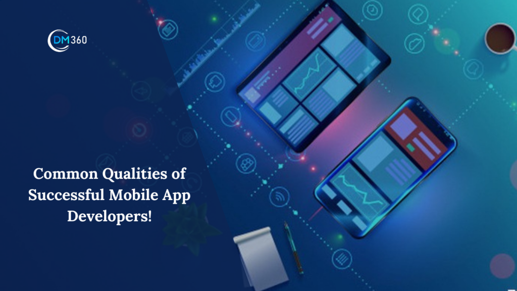 Common Qualities of Successful Mobile App Developers!