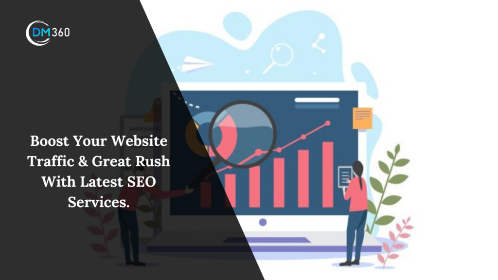 Boost Your Website Traffic & Great Rush With Latest SEO Services
