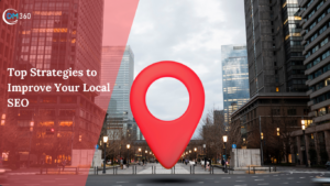 Top Strategies to Improve Your Local SEO