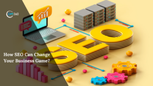 How SEO Can Change Your Business Game?