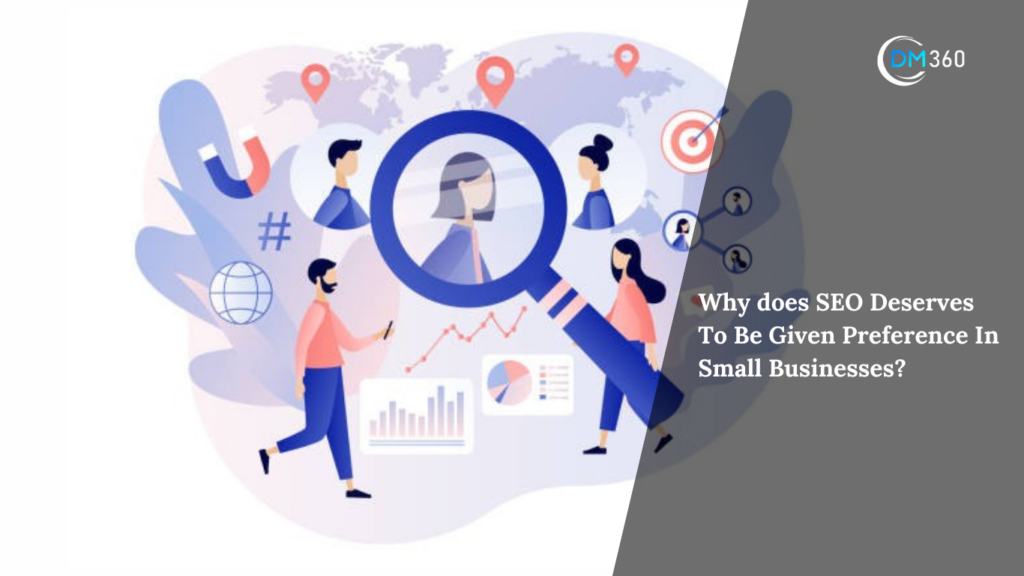 SEO Deserves To Be Given Preference In Small Businesses