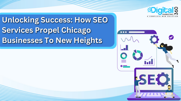 How SEO Services propel Chicago Businesses to new heights