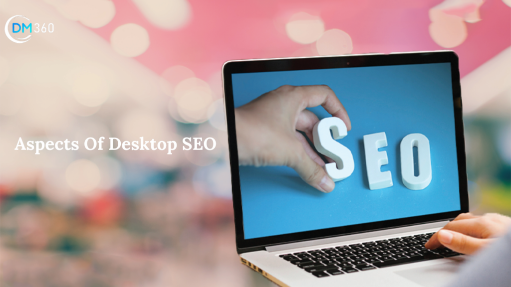 Aspects Of Desktop SEO: