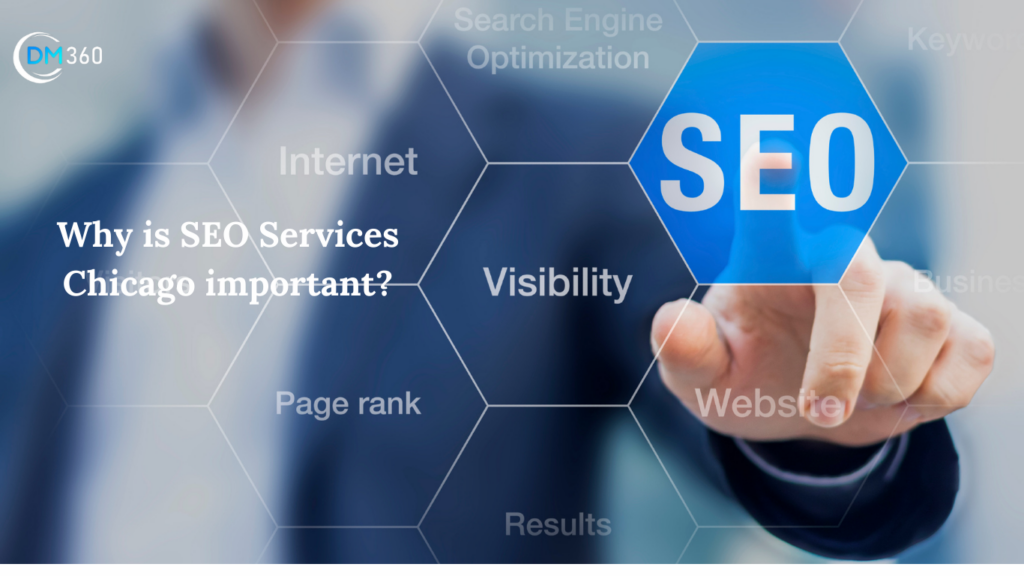 Why is SEO Services Chicago important?