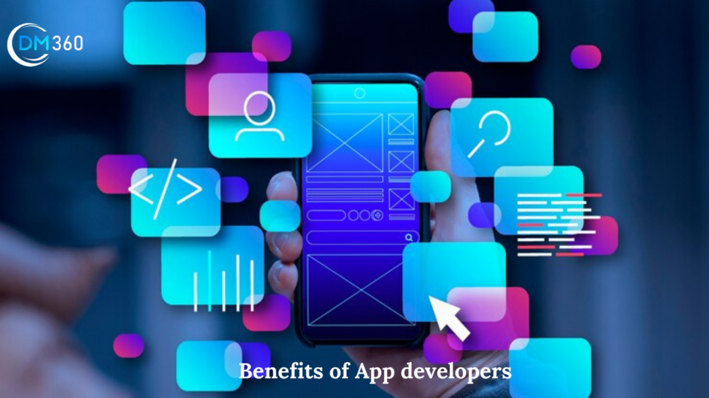 Benefits of App developers