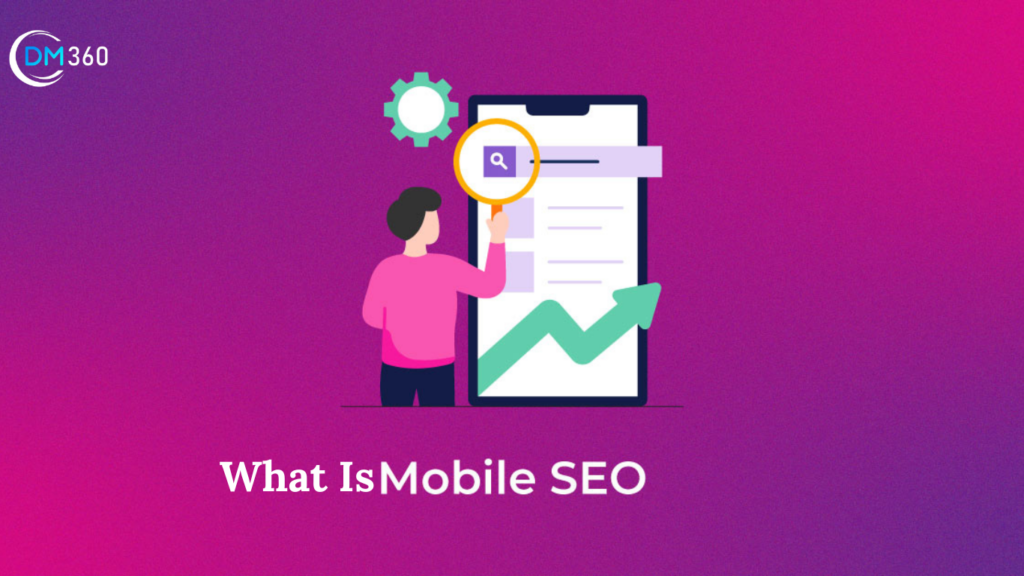 What Is Mobile SEO?