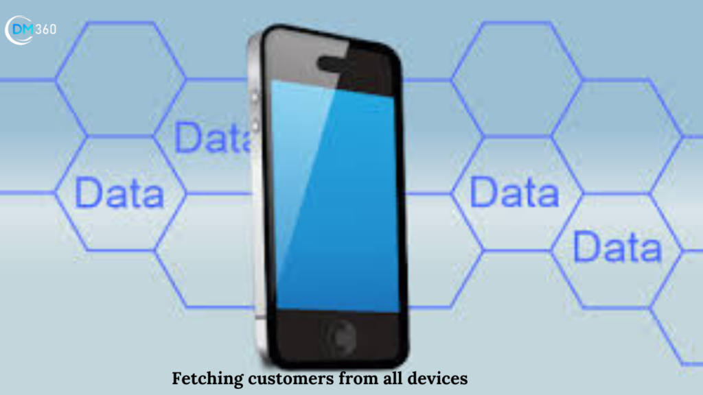 Fetching customers from all devices 