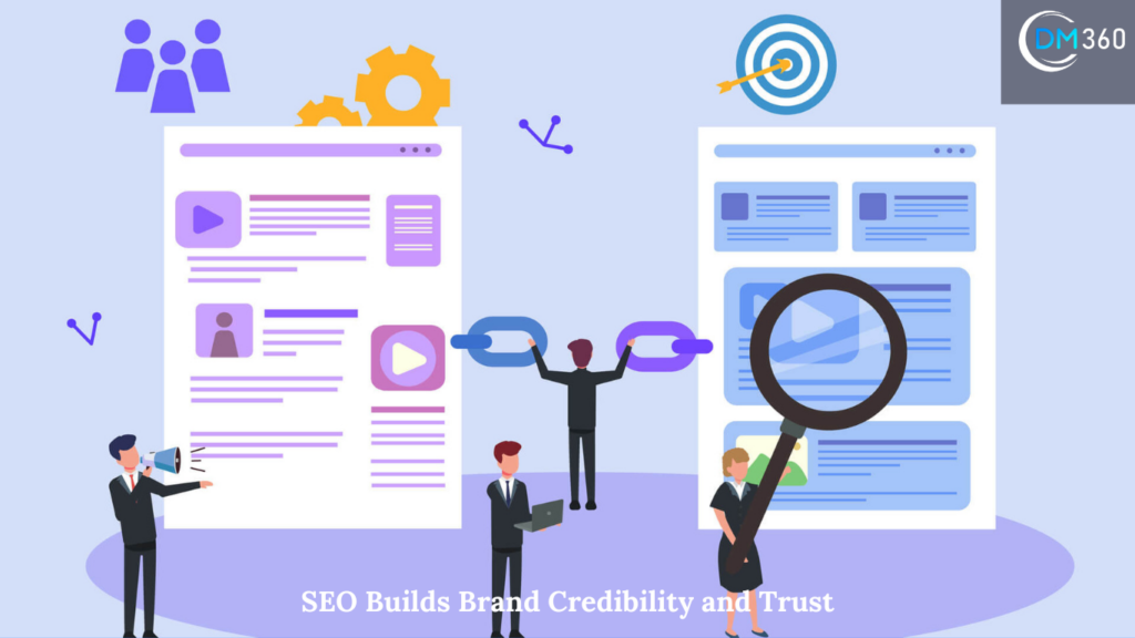 SEO Builds Brand Credibility and Trust