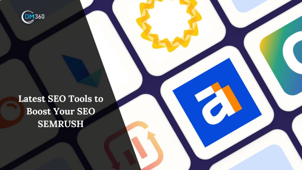 Latest SEO Tools to Boost Your SEO