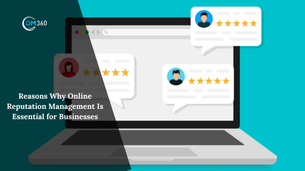 Reasons Why Online Reputation Management Is Essential for Businesses