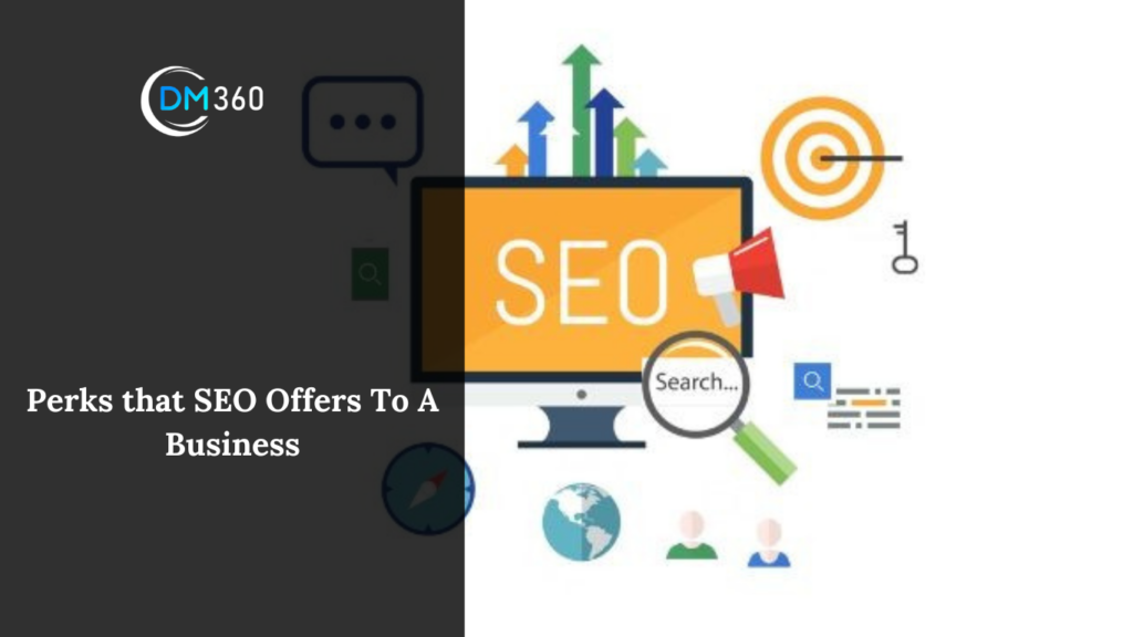 Perks that SEO Offers To A Business