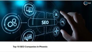 Top 10 SEO Companies in Phoenix