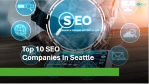 Top 10 SEO Companies in Seattle
