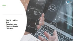 Top 10 Mobile App Development Companies in Chicago