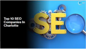Top 10 SEO Companies in Charlotte