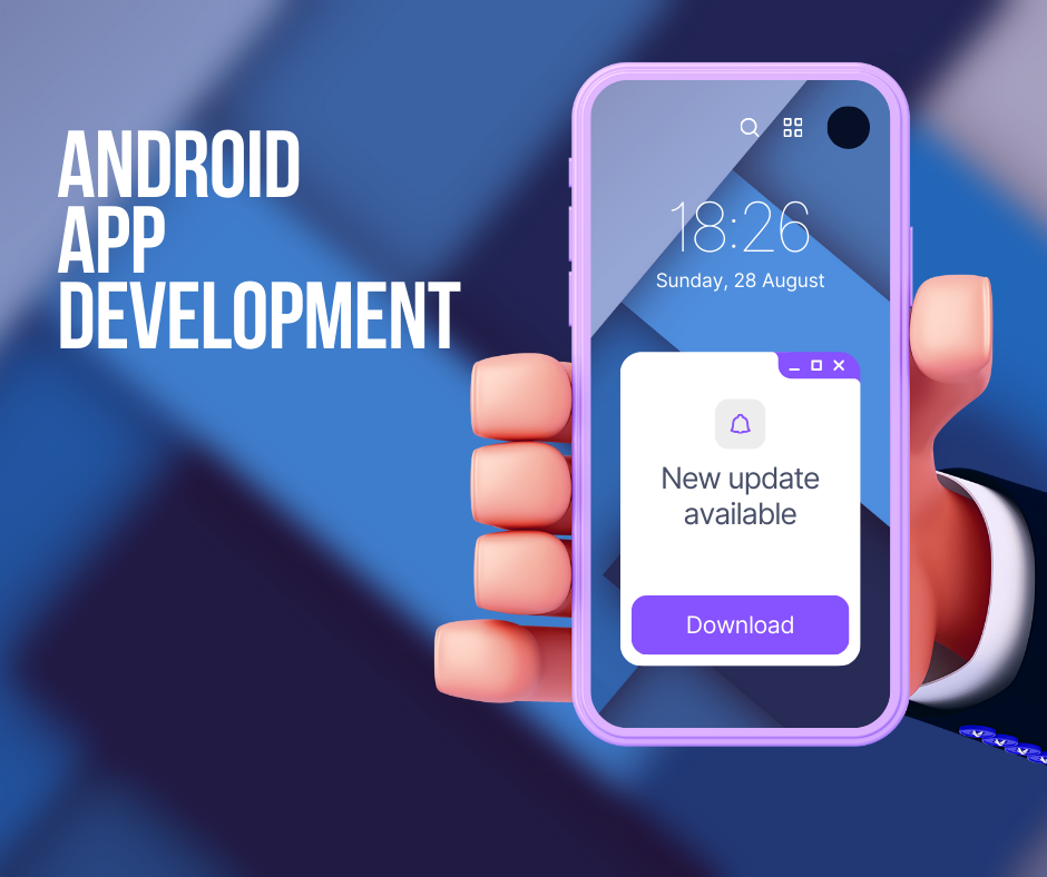 Fine-Tuned Android App Development Services